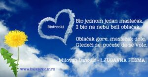 Milovan Danojlić – LJUBAVNA PESMA | Bistrooki